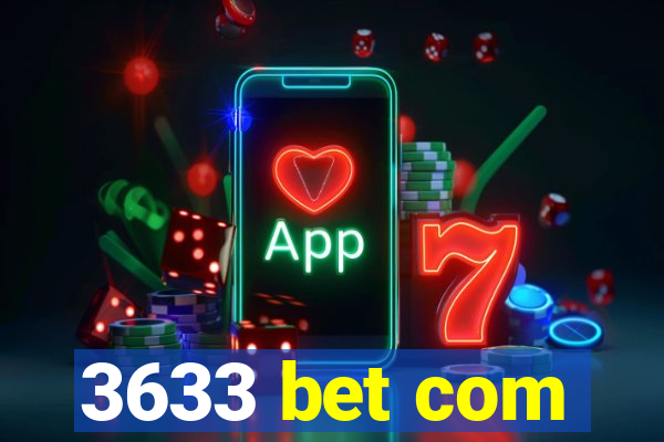 3633 bet com